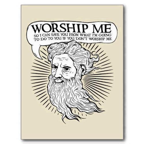 God says "Worship Me, So I Can Save You"