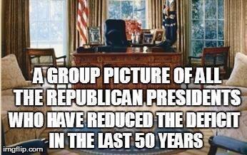 A Group Picture Of All The Republicans That Have Reduced The Deficit